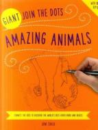 Giant Join the Dots: Amazing Animals di Glyn Bridgewater edito da Anness Publishing