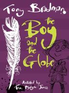 The Boy And The Globe di Tony Bradman edito da Barrington Stoke Ltd