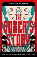 The Boxer's Story di Nathan Shapow edito da Biteback Publishing