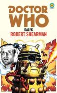 Doctor Who: Dalek (Target Collection) di Robert Shearman edito da BBC BOOKS