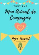 Tout Sur Mon Animal De Compagnie -oiseau di Co. Petal Publishing Co. edito da Peta Nelson