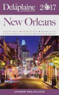 New Orleans - The Delaplaine 2017 Long Weekend Guide di Andrew Delaplaine edito da Gramercy Park Press