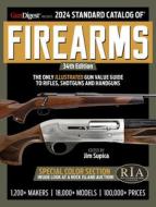 2024 Standard Catalog of Firearms edito da GUN DIGEST BOOKS