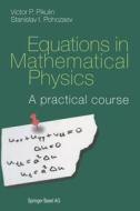 Equations in Mathematical Physics di V. P. Pikulin, Stanislav I. Pohozaev edito da Birkhäuser Basel