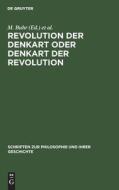 Revolution der Denkart oder Denkart der Revolution edito da De Gruyter