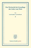Das Werturteil di Gerd Frhr. von Ketelhodt edito da Duncker & Humblot