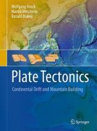 Plate Tectonics di Wolfgang Frisch, Martin Meschede, Ronald Blakey edito da Springer-Verlag GmbH
