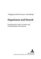 Organismus und Umwelt di Wolfgang Friedrich Gutmann, Karl Edlinger edito da Lang, Peter GmbH
