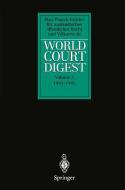 World Court Digest di Rainer Hofmann, Karin Oellers-Frahm, Stefan Oeter, Christian Walter, Andreas Zimmermann edito da Springer Berlin Heidelberg
