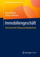 Immobiliengeschäft di Tanja Müthlein, Thomas Hoffmann edito da Springer-Verlag GmbH