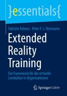 Extended Reality Training di Fabrizio Palmas, Peter F. -J. Niermann edito da Springer-Verlag GmbH