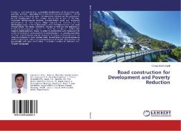 Road construction for Development and Poverty Reduction di Ganga Datta Nepal edito da LAP Lambert Academic Publishing