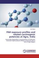 PAH exposure profiles and related carcinogenic potencies at Agra, India di Amit Masih edito da LAP Lambert Academic Publishing