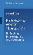 Die Reichsverfassung vom 11. August 1919 di Ottmar Bühler edito da Vieweg+Teubner Verlag