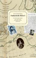 Fantastische Reise I di Bodo Schulenburg edito da Books on Demand