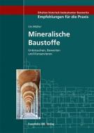 Mineralische Baustoffe. di Urs Müller edito da Fraunhofer Irb Stuttgart