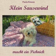 Klein Sausewind macht ein Picknick di Paola Krauss edito da Books on Demand