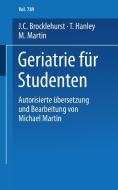 Geriatrie für Studenten di J. C. Brocklehurst, T. Hanley, M. Martin edito da Steinkopff