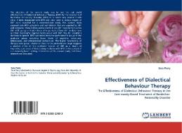 Effectiveness of Dialectical Behaviour Therapy di Sara Perry edito da LAP Lambert Acad. Publ.
