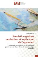 Simulation globale, motivation et implication de l'apprenant di Lucrecia Blanchut edito da Editions universitaires europeennes EUE