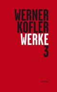 Werke 3 di Werner Kofler edito da Sonderzahl Verlagsges.