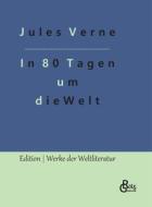 In 80 Tagen um die Welt di Jules Verne edito da Gröls Verlag