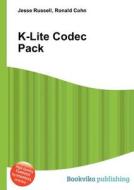K-lite Codec Pack di Jesse Russell, Ronald Cohn edito da Book On Demand Ltd.