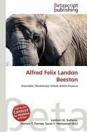 Alfred Felix Landon Beeston edito da Betascript Publishing