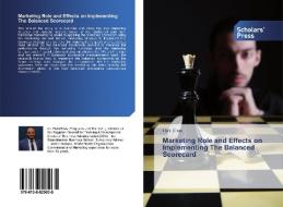 Marketing Role and Effects on Implementing The Balanced Scorecard di Hani Elias edito da SPS