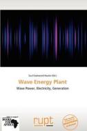 Wave Energy Plant edito da Rupt
