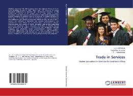 Trade in Services di Udai Lal Paliwal, Kashi Ram Sharma, T. L. Nakweenda edito da LAP Lambert Academic Publishing
