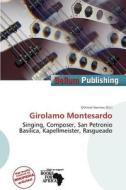Girolamo Montesardo edito da Bellum Publishing