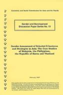 Gender Assessment Of Selected E-business And Strategies In Asia di United Nations: Economic and Social Commission for Asia and the Pacific edito da United Nations
