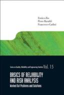 Basics of Reliability and Risk Analysis di Enrico Zio, Piero Baraldi, Francesco Cadini edito da World Scientific Publishing Company