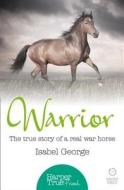 Warrior di Isabel George edito da HarperCollins Publishers