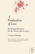 Vindication of Love, A di Cristina Nehring edito da Harper Perennial