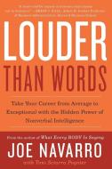 Louder Than Words di Joe Navarro edito da Harper Collins Publ. USA