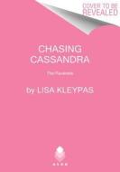 Chasing Cassandra: The Ravenels di Lisa Kleypas edito da AVON BOOKS