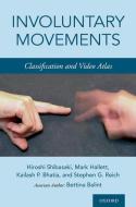 Involuntary Movements di Hiroshi Shibasaki edito da OXFORD UNIV PR