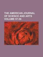 The American Journal Of Science And Arts (57-58) di Unknown Author, Anonymous edito da General Books Llc