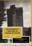 The Grammatical Structures of English and Spanish di Robert P. Stockwell edito da UNIV OF CHICAGO PR