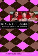 The Clique #6: Dial L for Loser di Lisi Harrison edito da LITTLE BROWN & CO