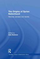 The Origins of Syrian Nationhood edito da Taylor & Francis Ltd