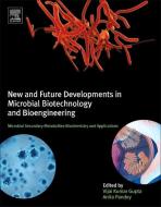 New and Future Developments in Microbial Biotechnology and Bioengineering di Vijai G. Gupta edito da Elsevier Science & Technology