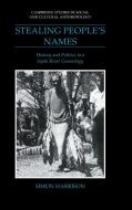 Stealing People's Names di Simon J. Harrison edito da Cambridge University Press