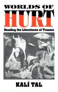 Worlds of Hurt di Kali Tal, Kal Tal edito da Cambridge University Press