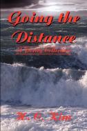 Going the Distance di Heerak Christian Kim edito da iUniverse