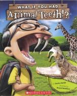 What If You Had Animal Teeth? di Sandra Markle edito da TURTLEBACK BOOKS