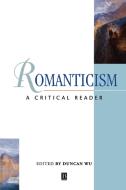 Romanticism di Duncan Wu edito da Blackwell Publishers