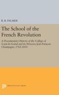 The School of the French Revolution edito da Princeton University Press